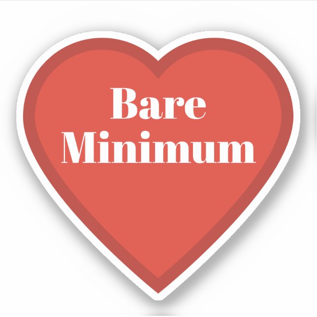 Adesivo Bare Minimum Heart Sticker - Relatable Sticker (Frente)