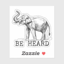 Be Heard Cute Elephant