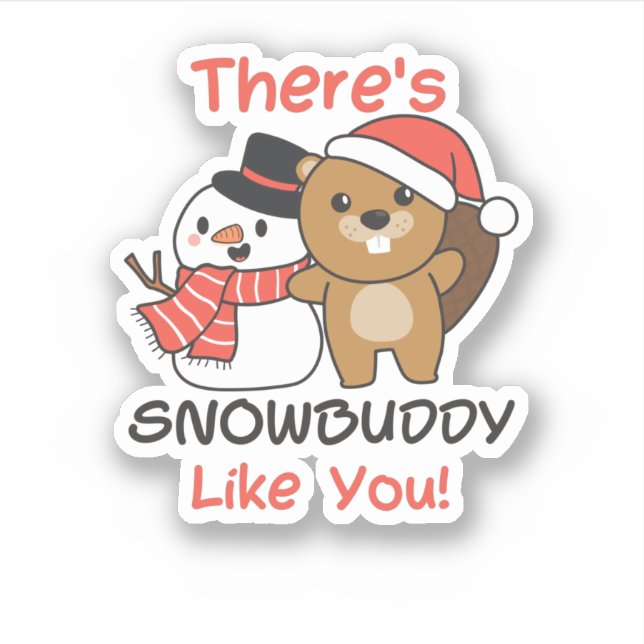 Adesivo Beaver Tem Snowampar Como Snowman Pun (Frente)