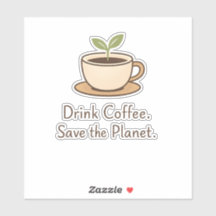 Beba Café. Salve o Planeta. Café Eco Minimalista