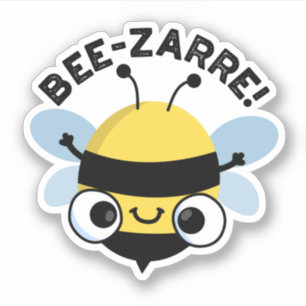 Adesivo Bee zarre Funny Bizarre Bee Pun