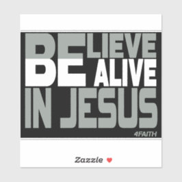 Adesivo Believe in Jesus