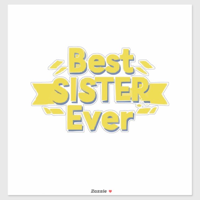 Adesivo Best Sister Ever (Folha)