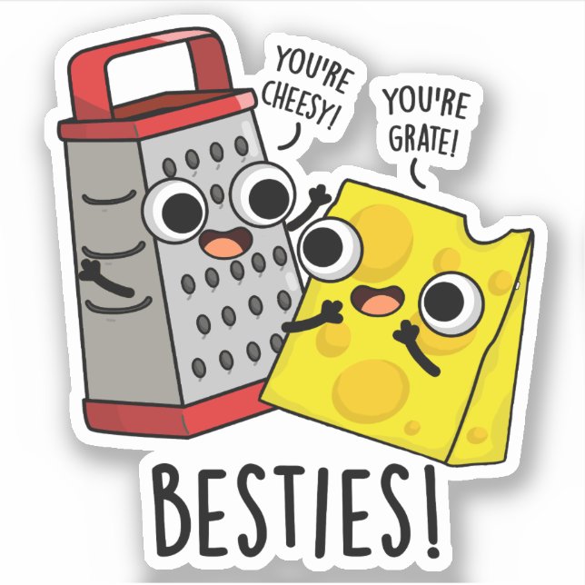 Adesivo Besties Engraçado Queijo Grater Pun (Frente)