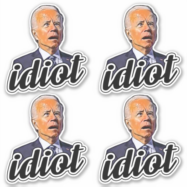 Adesivo Biden é um idiota engraçado anti-Biden Pro trump 2 (Frente)