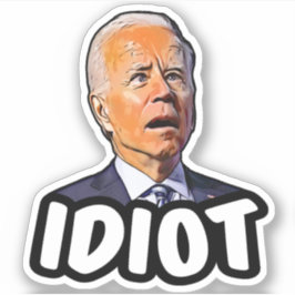 Adesivo Biden idiota engraçada anti-Biden pro Trump 2024