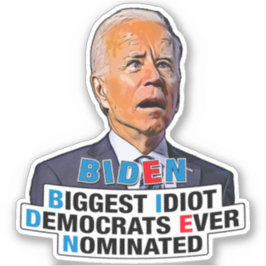 Adesivo Biden idiota - engraçada anti-Biden Pro Trump 2024