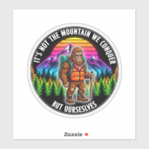 Adesivo Bigfoot Hiking - Nós Conquistamos a Nós Mesmos