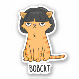 Adesivo Bobcat Funny Cat Bob Hair Pun