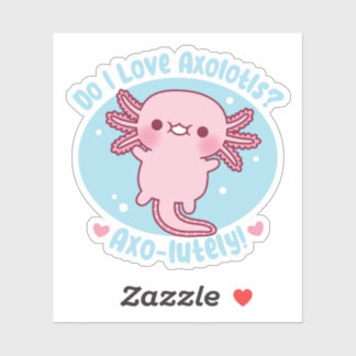 Adesivo Bonito Eu Amo Axolotls Axo Muito Engraçado Pun
