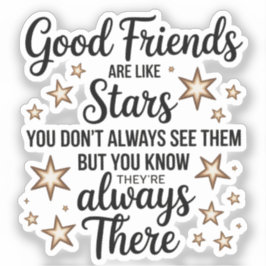 Adesivo Bons Amigos São Como Estrelas Citação Inspiradora