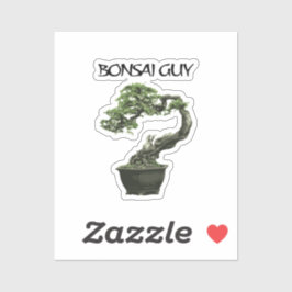 Adesivo Bonsai guy funny quote for bonsai lovers