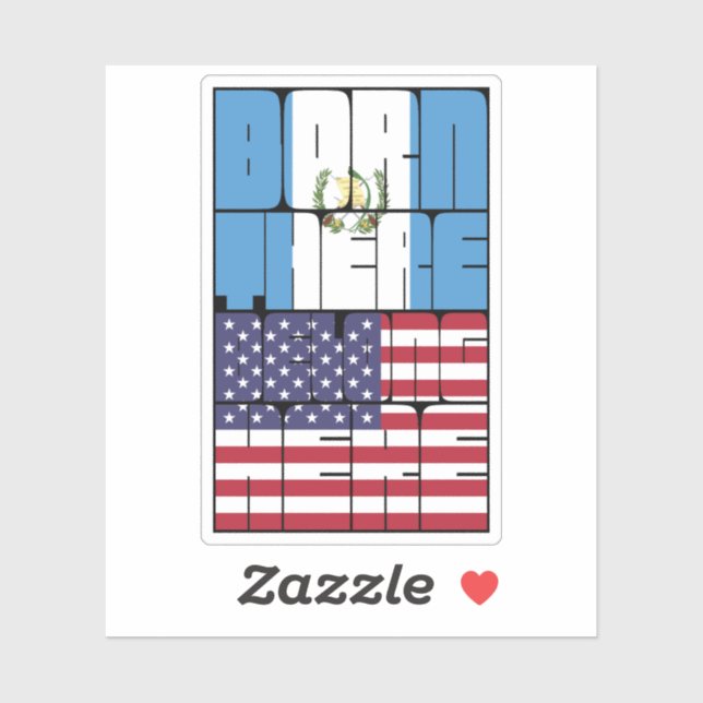 Adesivo Born Guatemala Belong American (Folha)