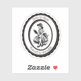 Adesivo Born to Read, Forced to Socialize Sticker