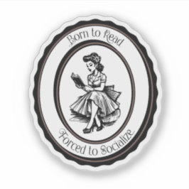 Adesivo Born to Read, Forced to Socialize Sticker