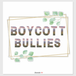 Adesivo Boycott Bullies Sticker 2