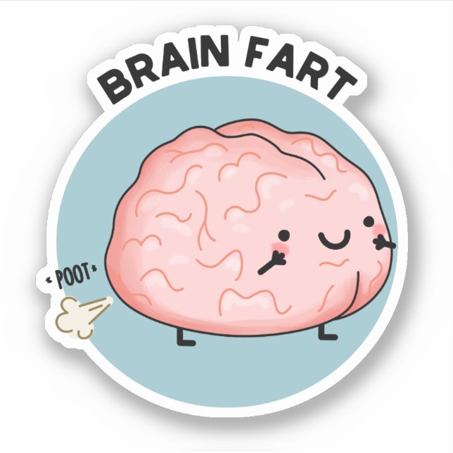 Adesivo Brain Fart Engraçado Anatomia Pun (Frente)