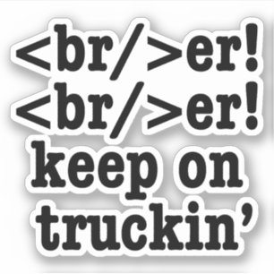 Adesivo breaker! breaker! continue caminhando // Código HT