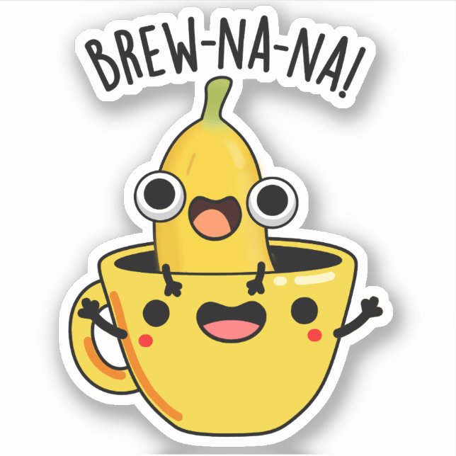 Adesivo Brew-nana Funny Banana Pun (Frente)