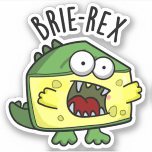 Adesivo Brie-rex Queijo Engraçado