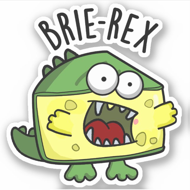 Adesivo Brie-rex Queijo engraçado TRex Pun (Frente)