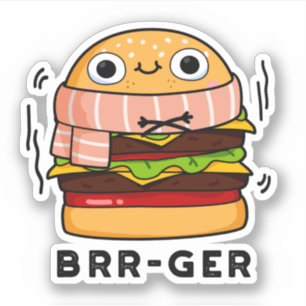 Adesivo Brr-ger Funny Congelando Burger Pun