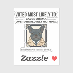 Adesivo Bulldog Francês Mais Propenso a Causar Drama Engra