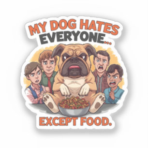 Adesivo Bulldog Odeia Todos Exceto Humor de Comida