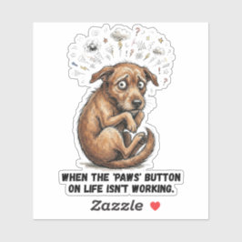 Adesivo Cachorro Engraçado Estressado Botões de Patas Puns