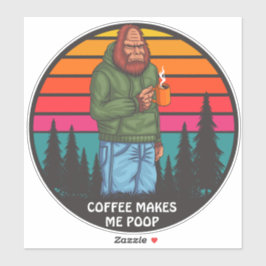 Adesivo Café Bigfoot Engraçado Faz-Me Poop Sasquatch Truck