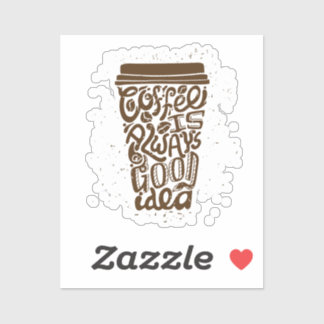 Adesivo Café é sempre uma boa ideia - Café Humoroso
