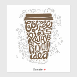 Adesivo CAFÉ É SEMPRE uma boa ideia molduras de parede coz