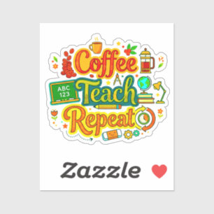 Adesivo Café, Ensine, Repita Apreciação ao Professor