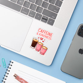 Adesivo Caffeine & Kindness