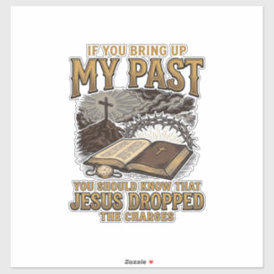 Adesivo Camiseta Cristã Meu Passado Jesus Retirou as Acusa