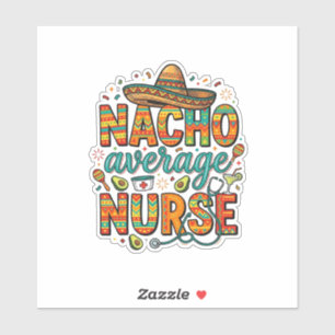 Adesivo Camiseta de Vetor de Design de Nacho Average Nurse