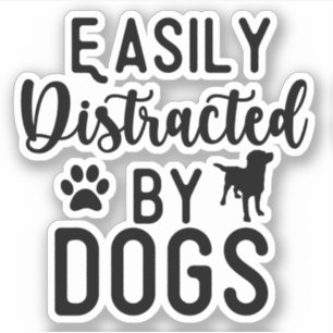 Adesivo Camiseta Engraçada Facilmente Distraído Por Cães, 