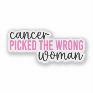 Adesivo Cancer escolheu o Cancer da mama errado
