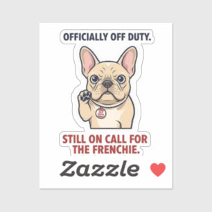 Adesivo Cão Bulldog Francês Engraçado Fora de Serviço Mas 