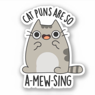 Adesivo Cat Puns ARe, Então, Canta-Mu Um Animal Engraçado