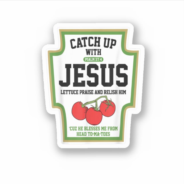 Adesivo Catch Up With Jesus Catchup With Jesus  (Frente)