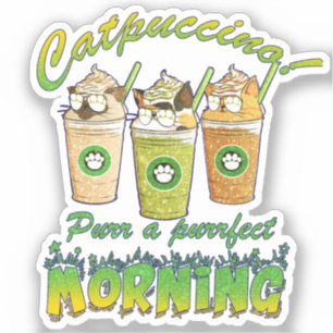 Adesivo Catpuccino - Purr a Purfect Morning   Gato Cinto