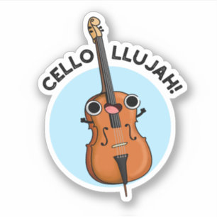 Adesivo Cello-Llujah Funny Cello Pun