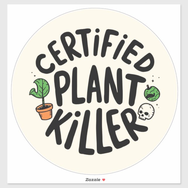 Adesivo Certified Plant Killer Funny Sticker (Folha)