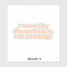 Cessar a perturbação, estou lendo