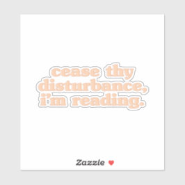 Adesivo Cessar a perturbação, estou lendo
