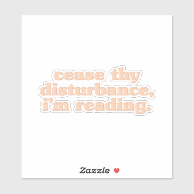 Adesivo Cessar a perturbação, estou lendo (Folha)