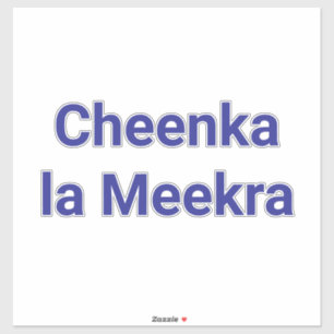 Adesivo Cheenka la Meekra Jeff Hankamer Artjunkhaus engraç