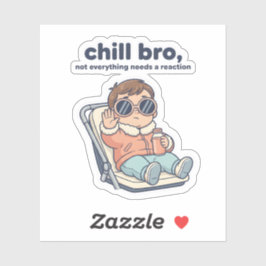 Adesivo Chill Baby Funny Quote Sticker – Cool Toddler