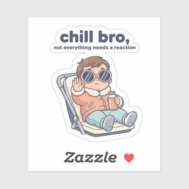 Adesivo Chill Baby Funny Quote Sticker – Cool Toddler (Folha)
